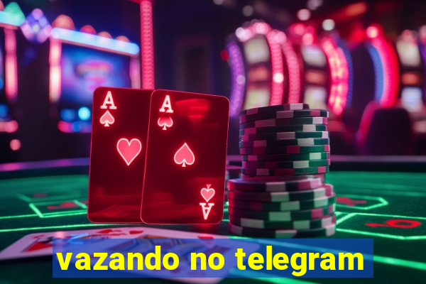 vazando no telegram